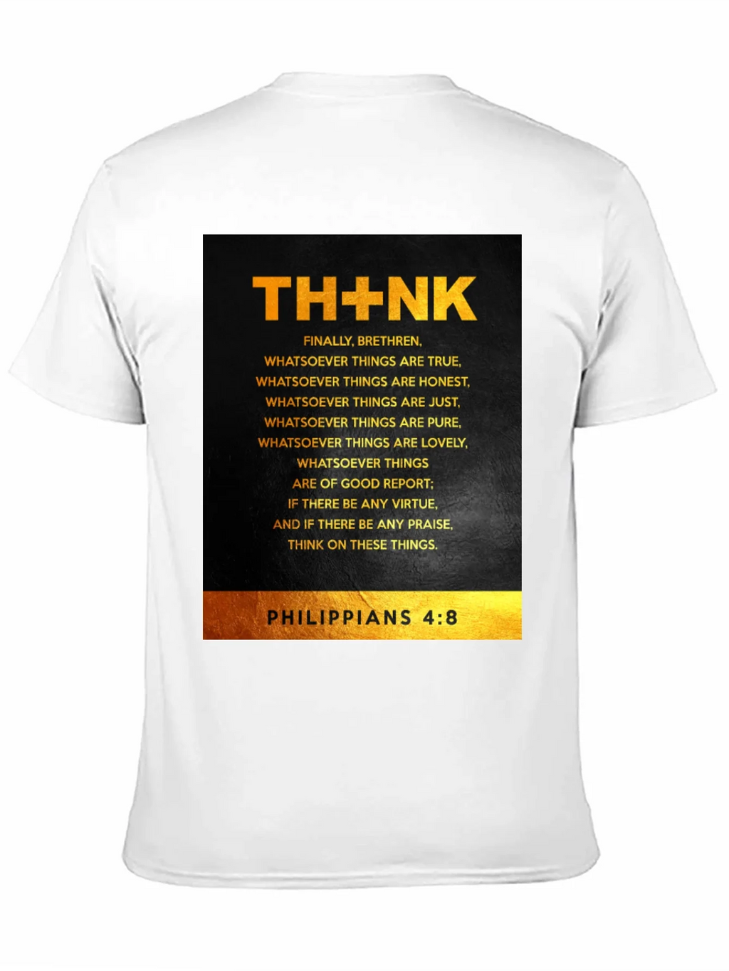 THINK Philippians 4:8 Christian T-Shirt