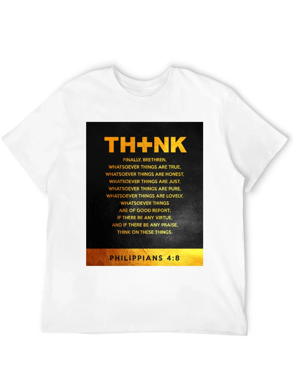 THINK Philippians 4:8 Christian T-Shirt