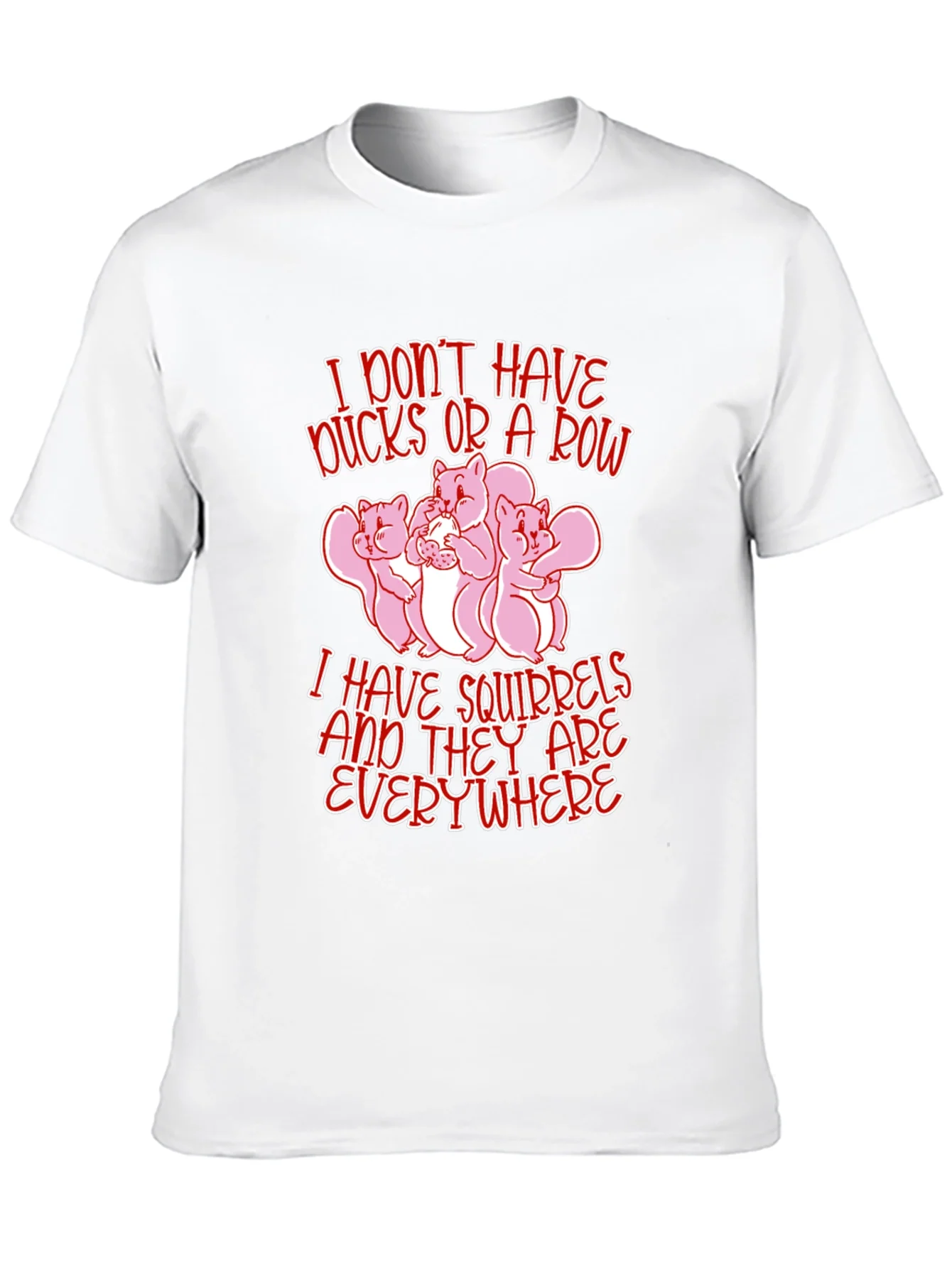 Squirrels Everywhere Funny Graphic Tee