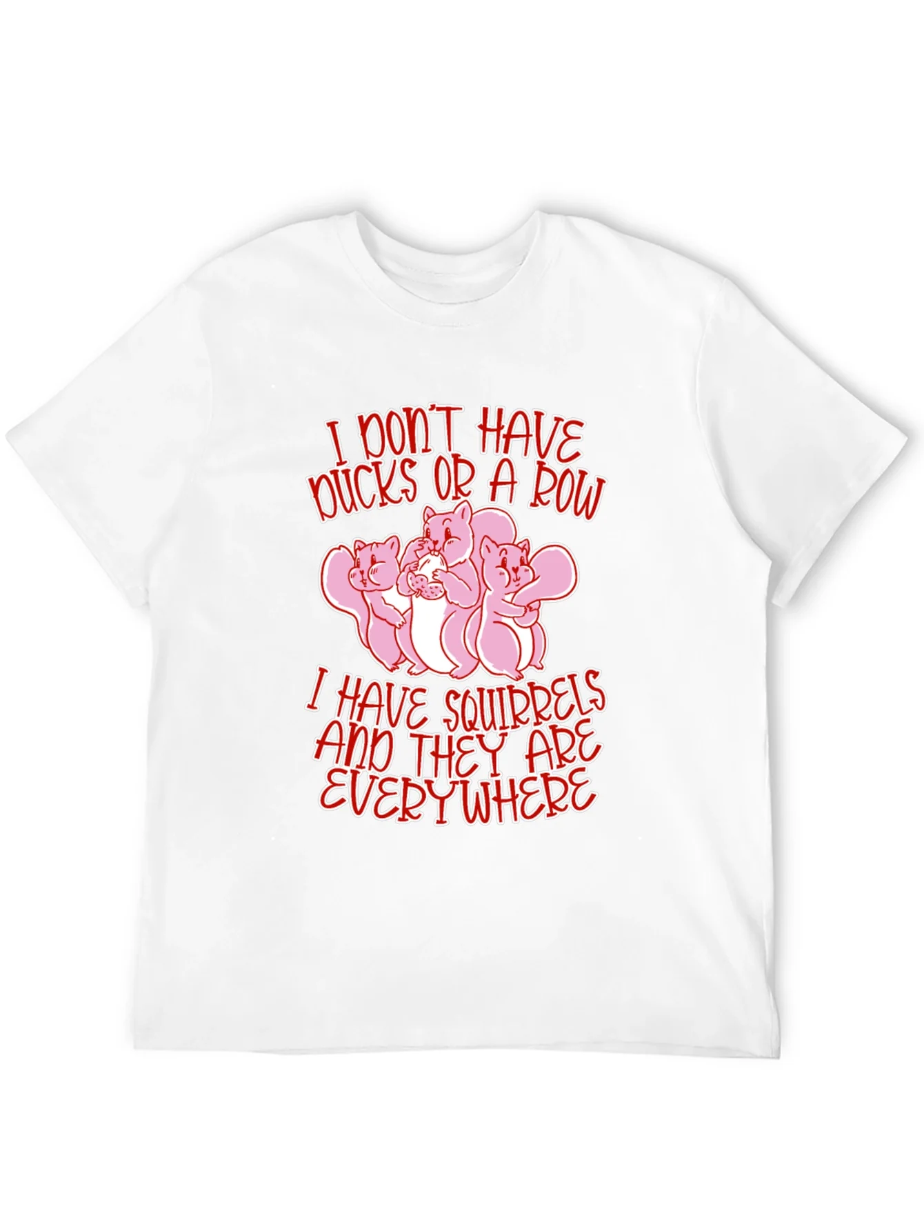 Squirrels Everywhere Funny Graphic Tee