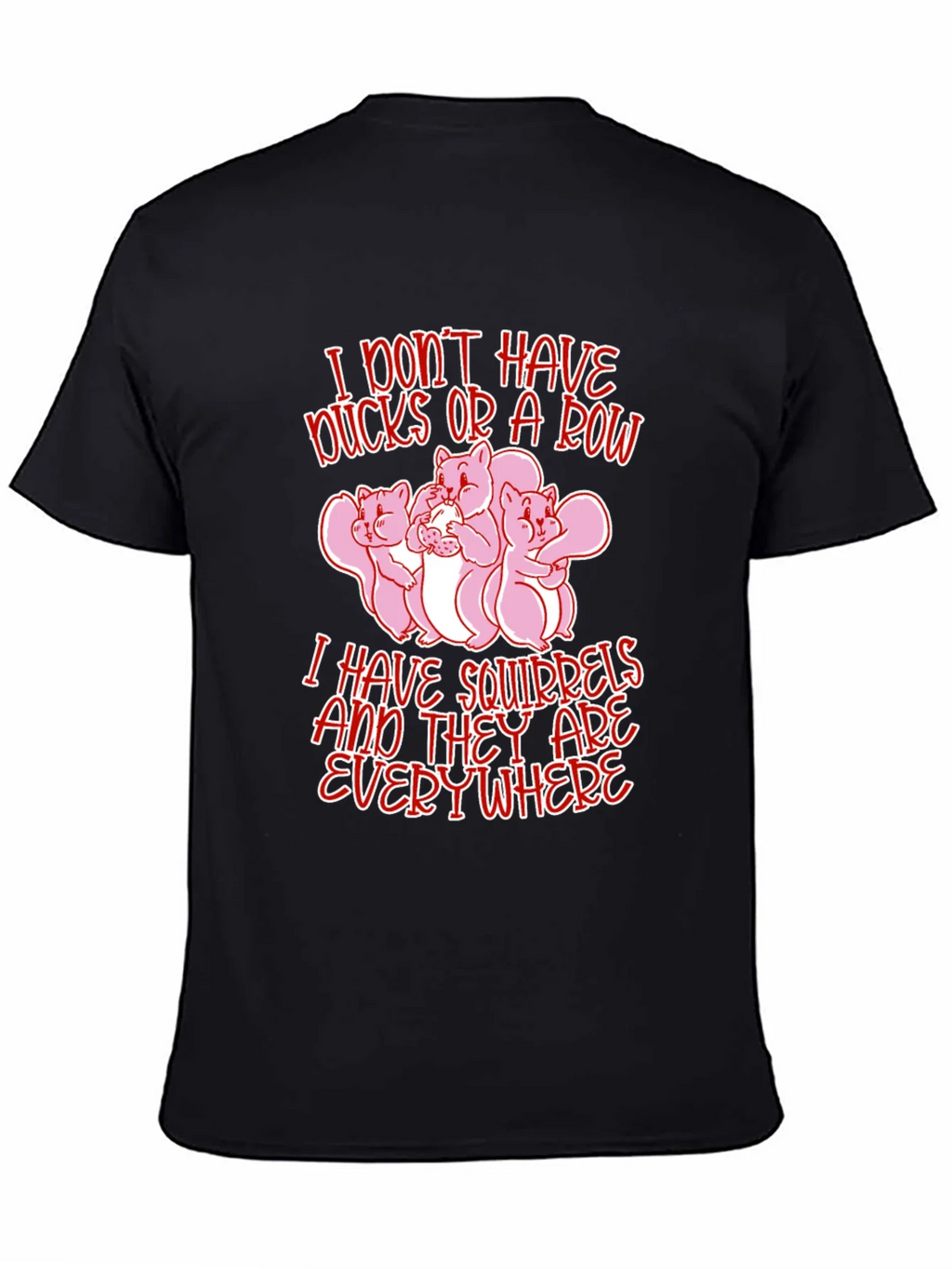 Squirrels Everywhere Funny Graphic Tee