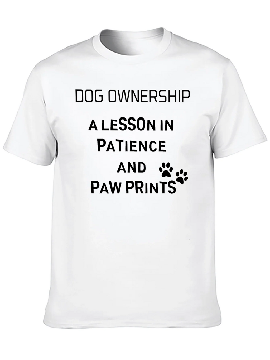 Dog Ownership Patience T-Shirt