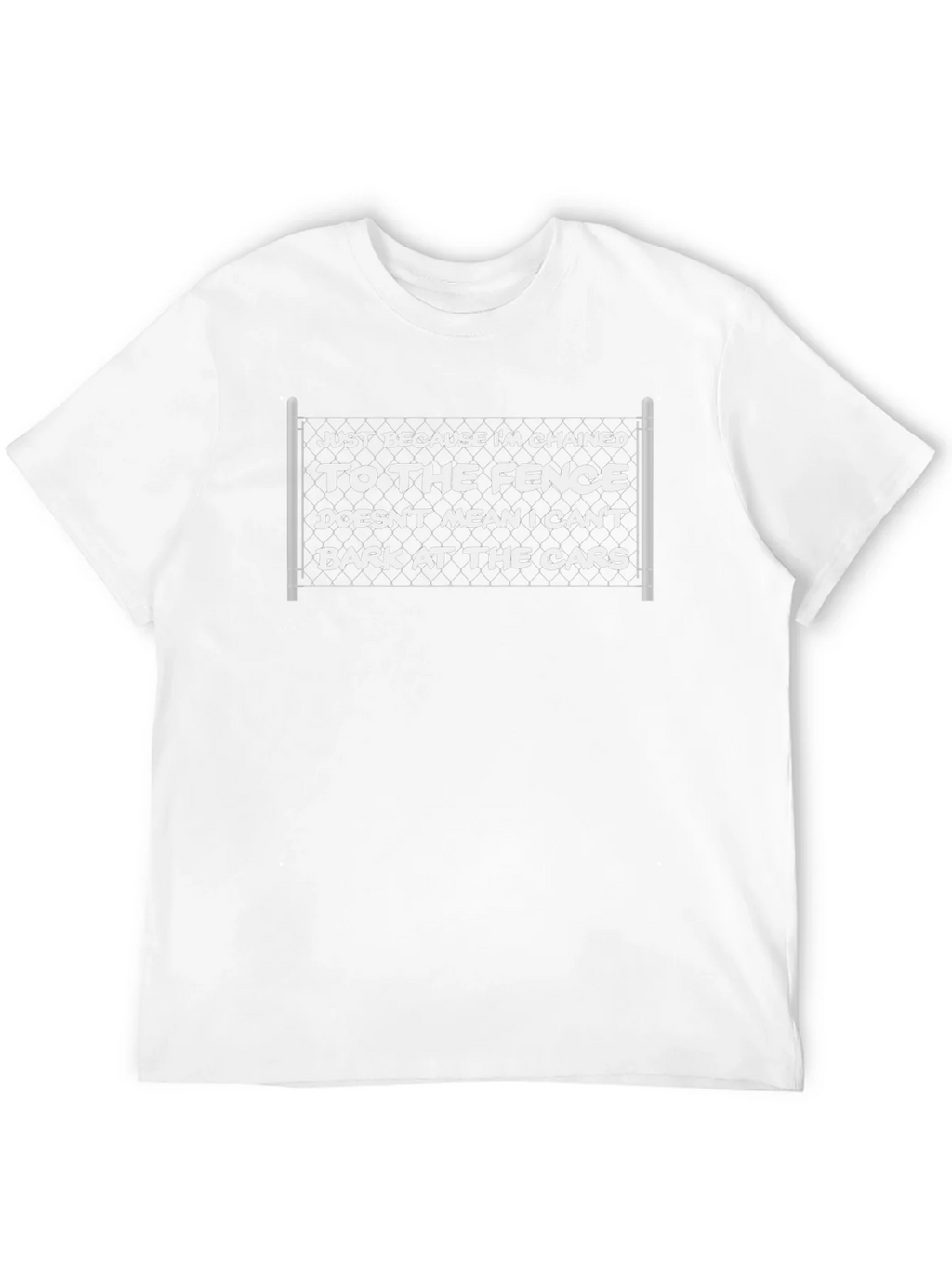 Chained to the Fence Funny T-Shirt