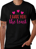 I Hate You The Least Graphic T-Shirt