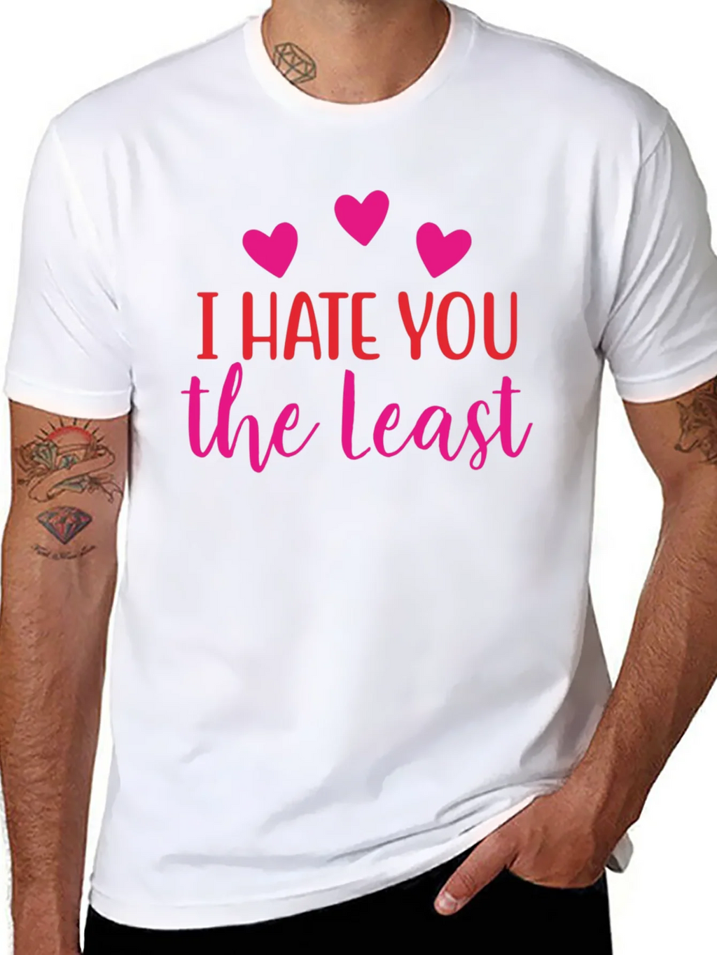 I Hate You The Least Graphic T-Shirt