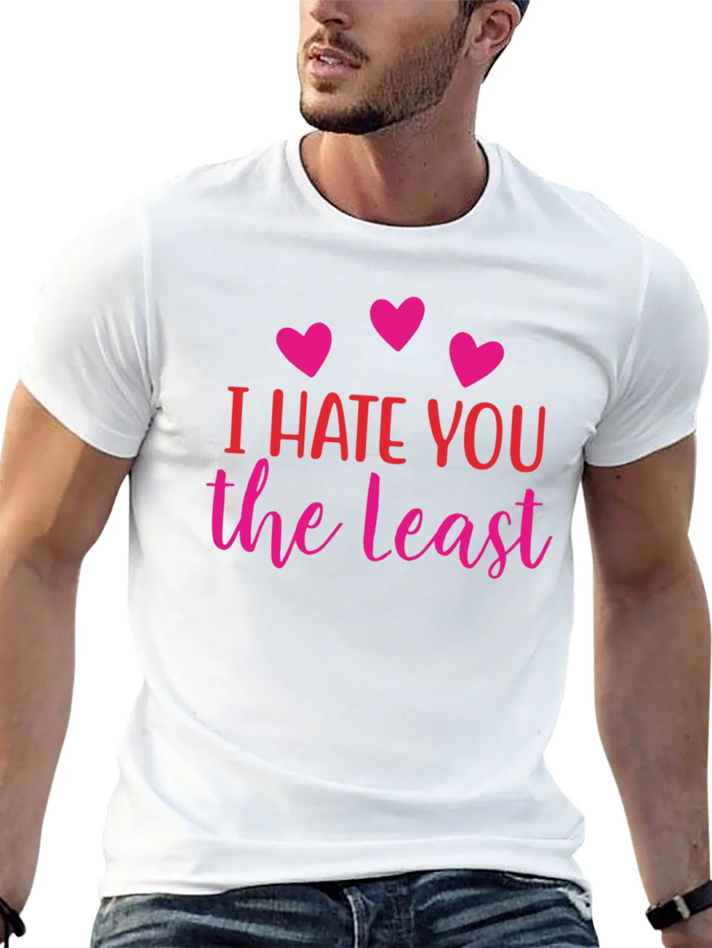 I Hate You The Least Graphic T-Shirt