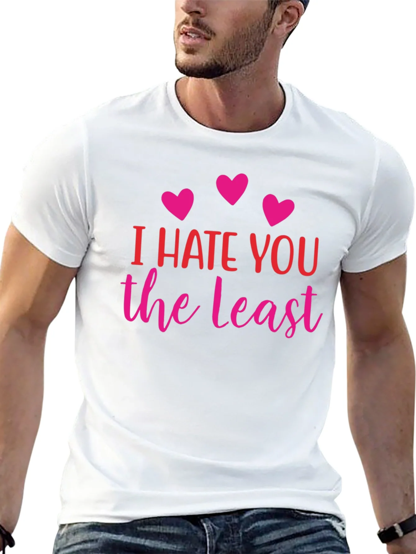 I Hate You The Least Graphic T-Shirt